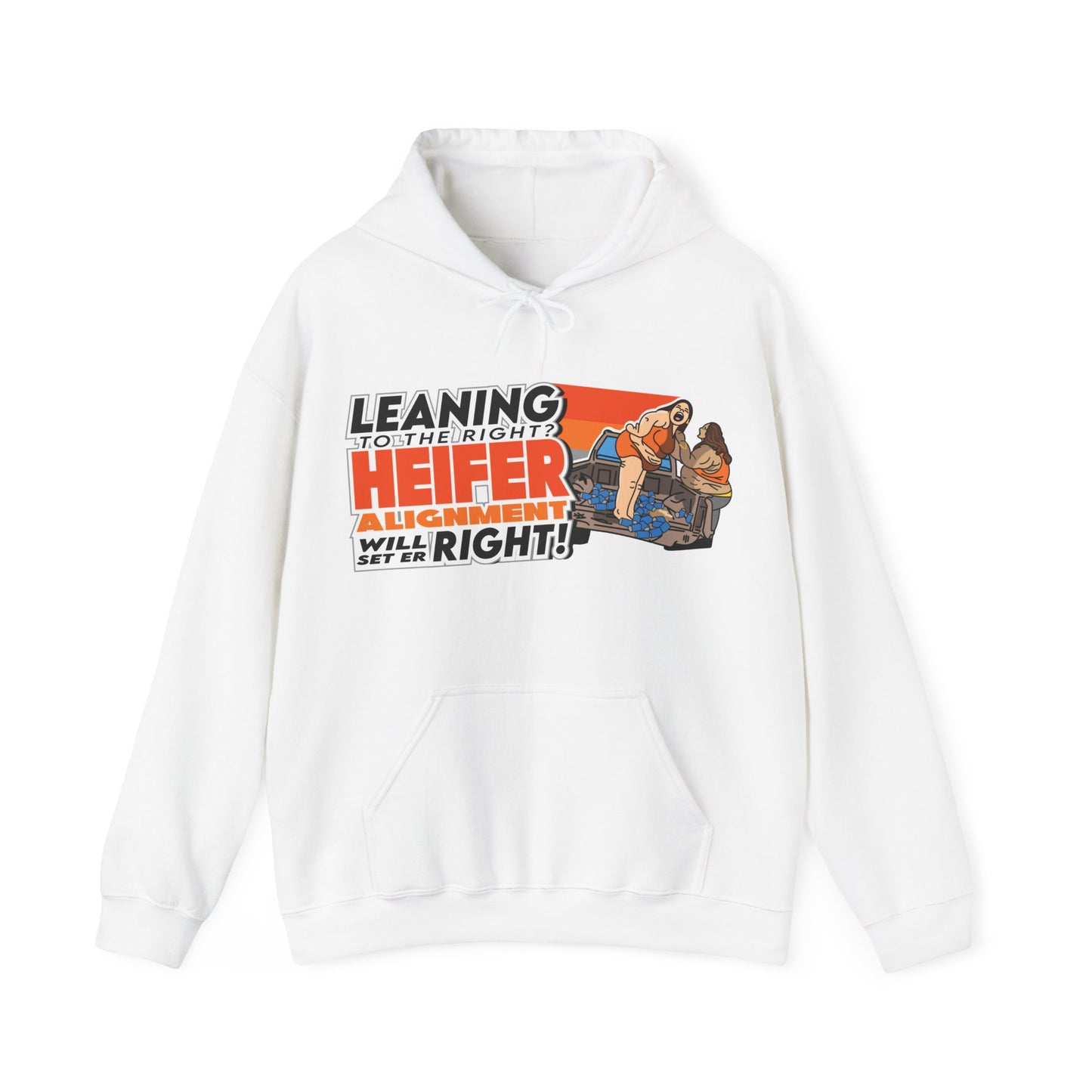 Leaning To The Right? Heifer Alignment Will Set Er Right! Hoodie