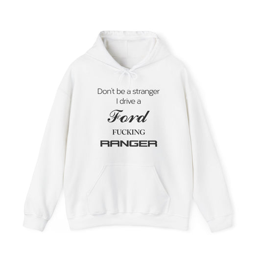 Ford Fucking Ranger Hoodie