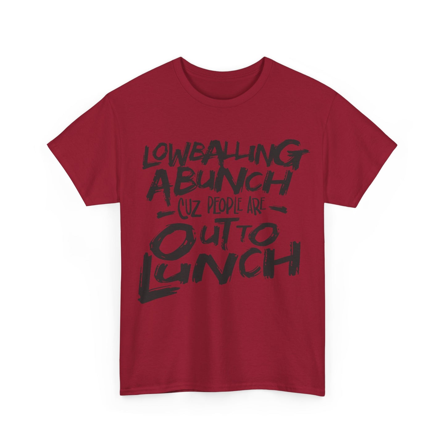 Lowballin A Bunch T-Shirt