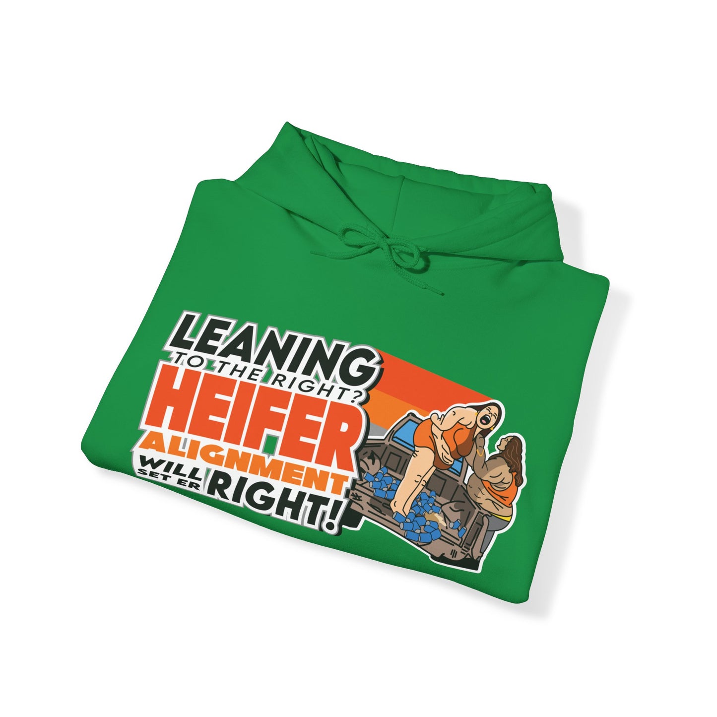 Leaning To The Right? Heifer Alignment Will Set Er Right! Hoodie