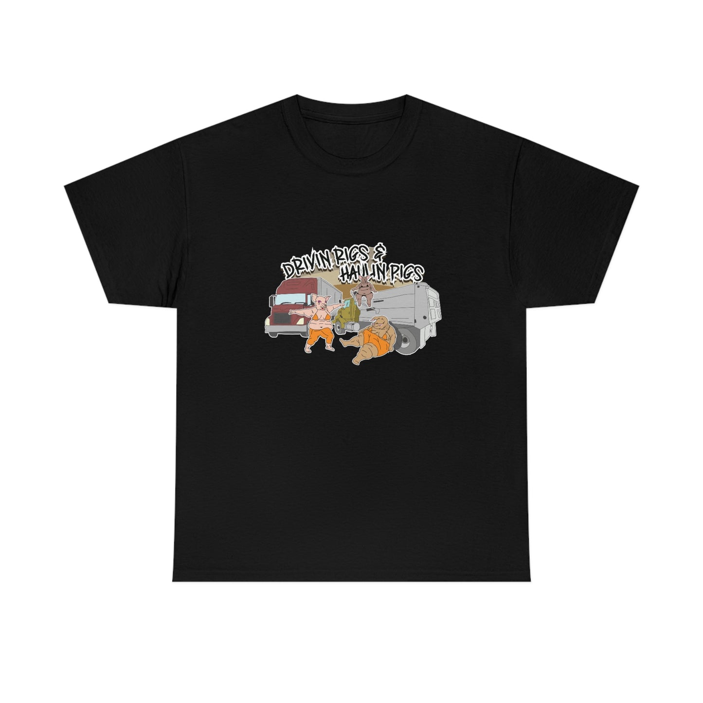 Drivin Rigs & Haulin Pigs T-Shirt