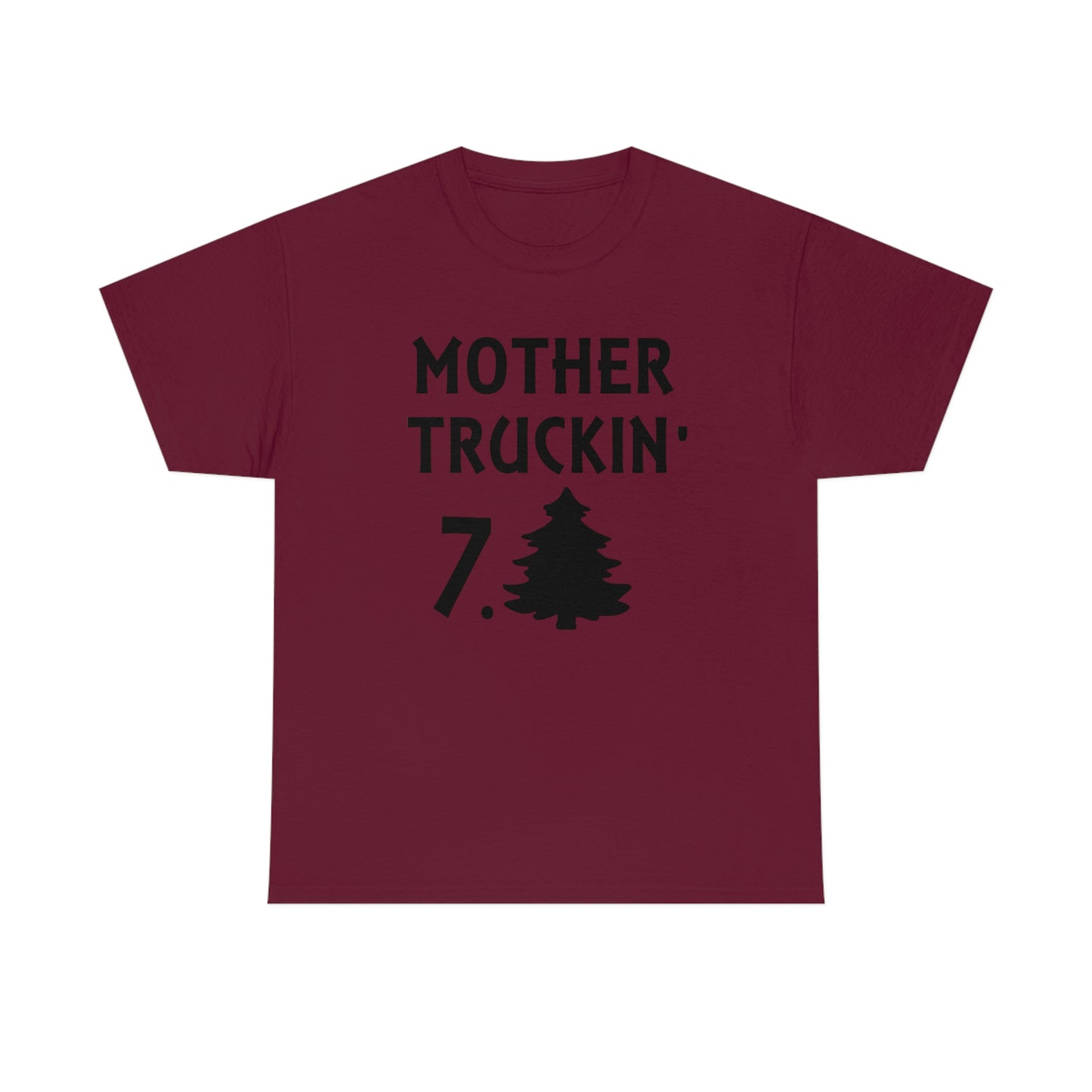 Mother Truckin 7Tree T-Shirt