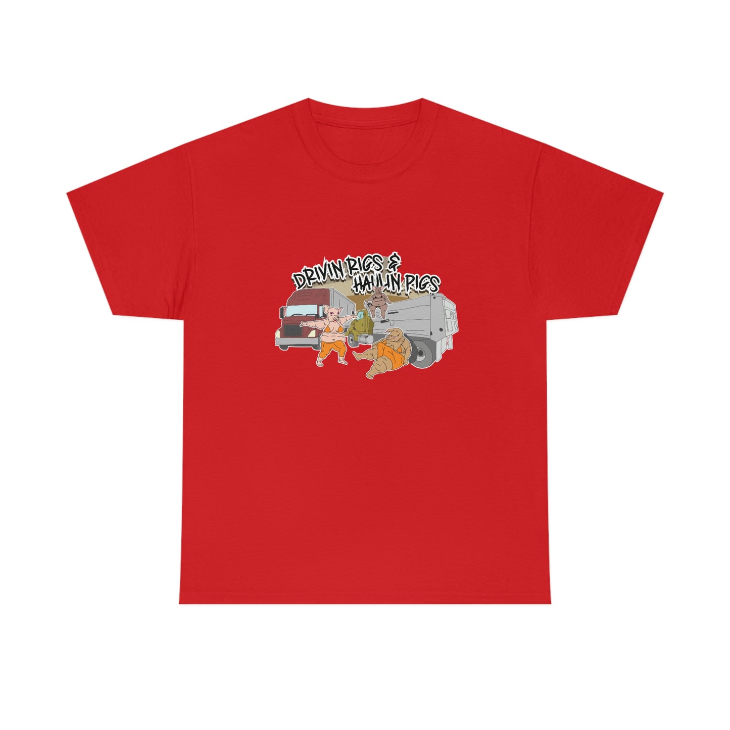 Drivin Rigs & Haulin Pigs T-Shirt