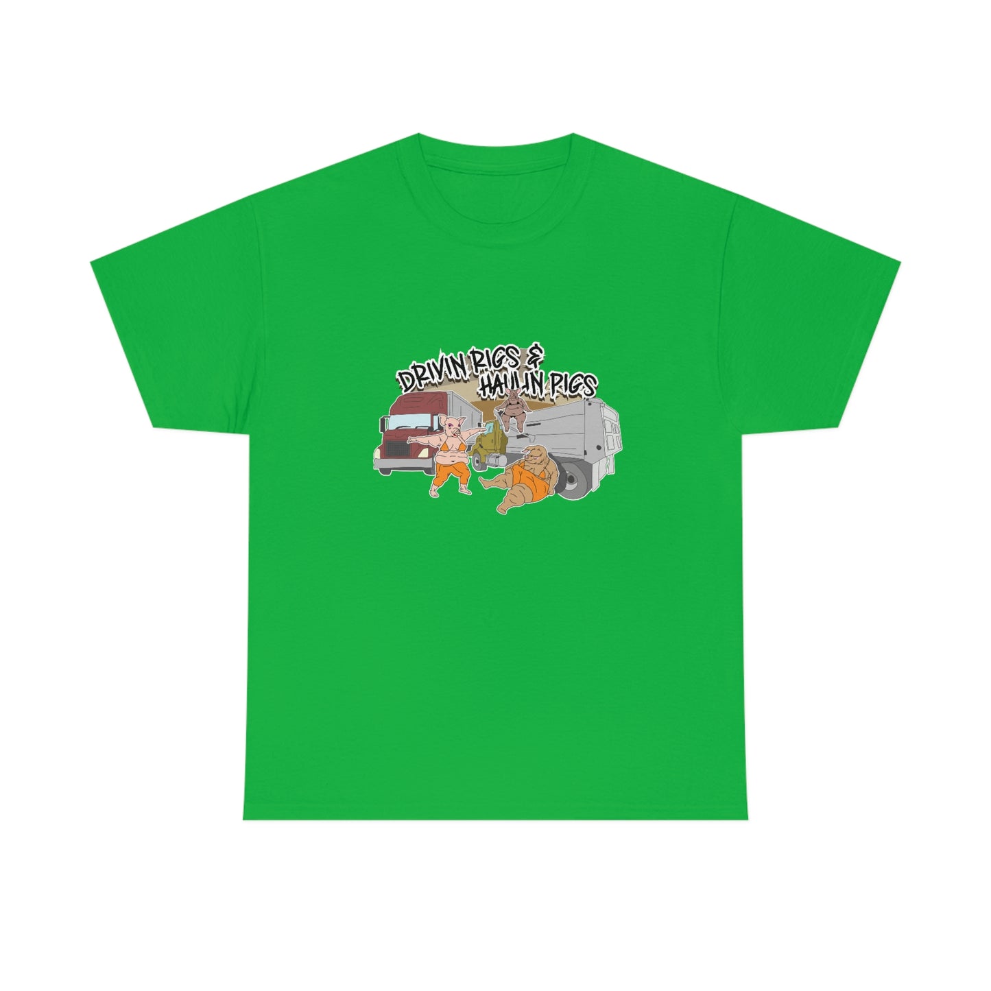 Drivin Rigs & Haulin Pigs T-Shirt