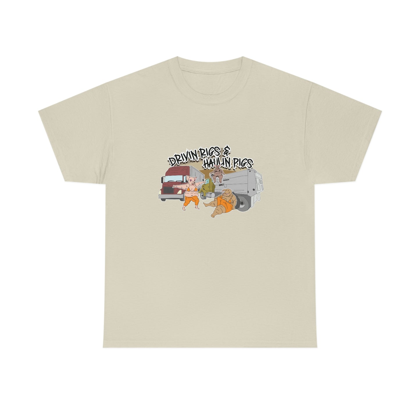 Drivin Rigs & Haulin Pigs T-Shirt