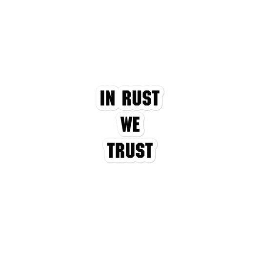 In Rust We Trust Sticker - backyardbroncos