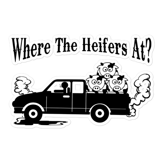 Where The Heifers At? Sticker